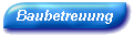 Baubetreuung